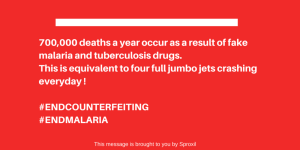 end malaria end counterfeiting